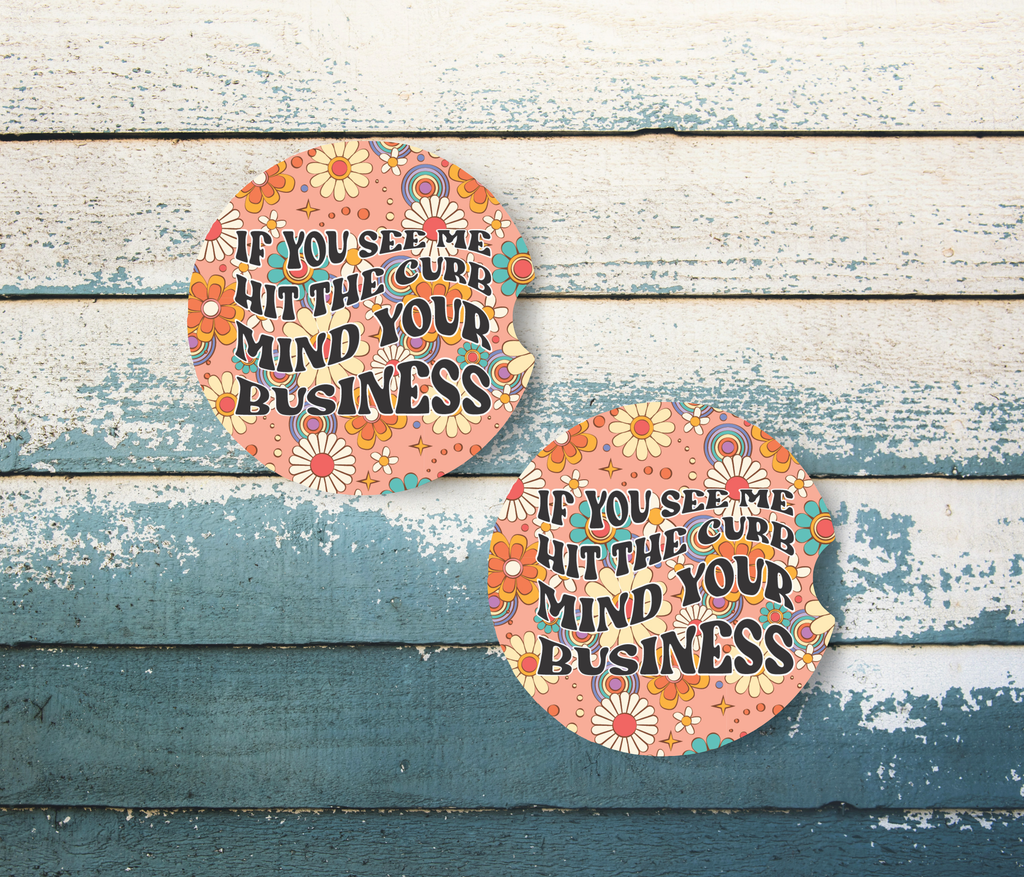 Mind Your Business Ceramic Car Coasters
