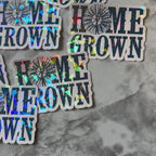 Home Grown Holographic Sticker