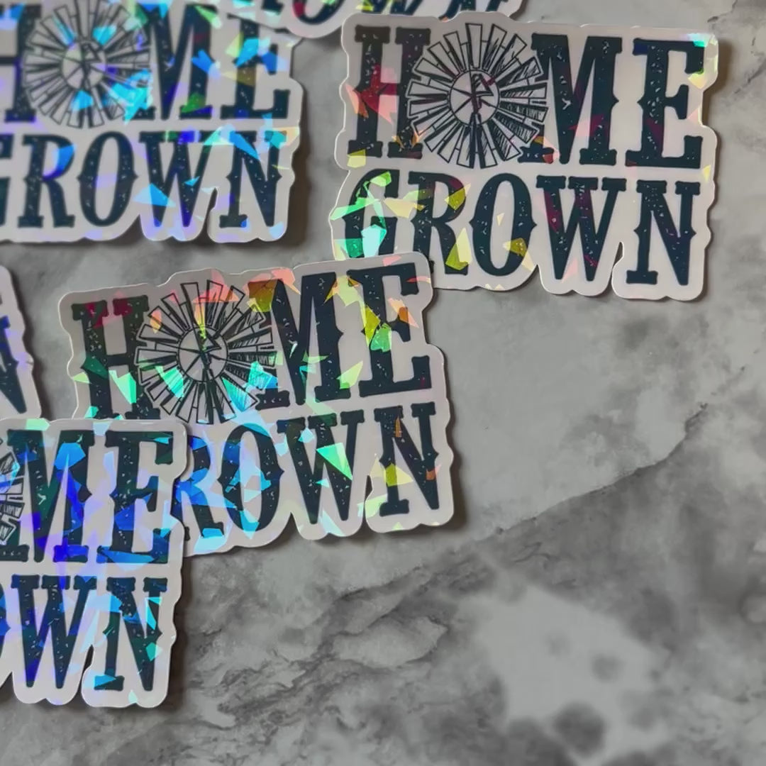 Home Grown Holographic Sticker